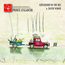 Explosions In The Sky : Prince Avalanche: An Original Motion Picture Soundtrack